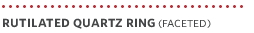 Rutilated Quartz Ring